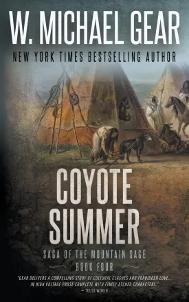 Coyote Summer: Saga of the Mountain Sage, Book Four: A Classic Historical Western Series Paperback  June 24, 2023